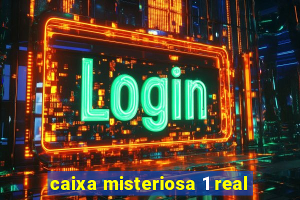 caixa misteriosa 1 real